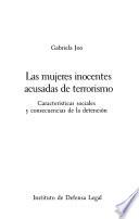 Las mujeres inocentes acusadas de terrorismo