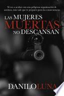 Las Mujeres Muertas No Descansan