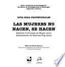 Las mujeres no nacen, se hacen