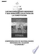 Las nacionalidades indígenas y sus derechos colectivos en la constitución