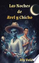 Las Noches de Arel y Chicho