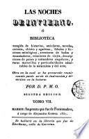 Las Noches de invierno, ó, Biblioteca escogida de historias, anécdotas, novelas, cuentos, chistes y agudezas ...