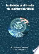 Las notarias en el Ecuador y la inteligencia Artificial