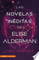 Las novelas inéditas de Elise Alderman