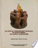 Las nuevas comunidades humanas, un nuevo orden, una nueva civilización