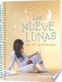 Las nueve lunas de mi embarazo / The nine moons of my pregnancy