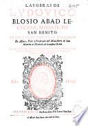 Las obras de Ludovico Blosio abad Leciense, monge de San Benito