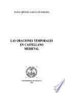 Las oraciones temporales en castellano medieval