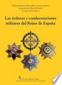 Las órdenes y condecoraciones militares del Reino de España
