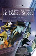 Las Pesquisas Comenzaron En Baker Street / The Search Began in Baker Street (Sol y Luna) Spanish Edition