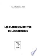 Las plantas curativas de los santeros
