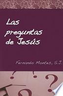 Las Preguntas de Jess = The Questions of Jesus