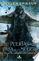 Las puertas de la Casa de la Muerte (Malaz: El Libro de los Caídos 2)