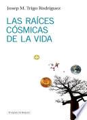 Las raíces cósmicas de la vida