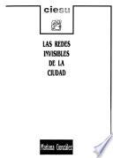 Las redes invisibles de la ciudad