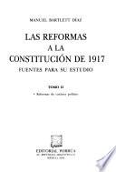 Las reformas a la constitucíon de 1917