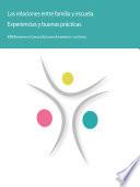 Las relaciones entre familia y escuela. Experiencias y buenas prácticas. XXIII Encuentro de Consejos Escolares Autonómicos y el Estado