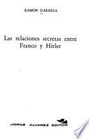 Las relaciones secretas entre Franco y Hitler