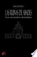 Las ruinas de Abades