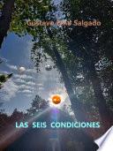 LAS SEIS CONDICIONES