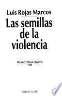 Las semillas de la violencia