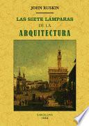 Las siete lámparas de la arquitectura