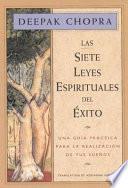 Las siete leyes espirituales del éxito
