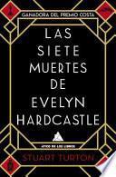 Las Siete Muertes de Evelyn Hardcastle