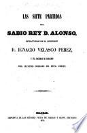 Las Siete Partidas de las leyes del sabio Rey Don Alonso el nono, glosadas por ... Gregorio Lopez de Touar. (Reportorio de las siete partidas.-Index materiarum.)