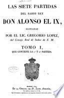 Las siete partidas del sabio rey Don Alonso el IX