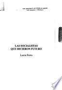 Las socialistas que hicieron futuro