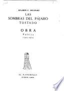 Las sombras del pájaro tostado, 1923-1973