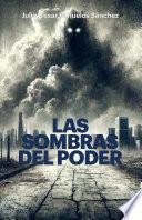 Las Sombras Del Poder