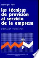 Las técnicas de previsión al servicio de la empresa
