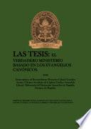 LAS TESIS: EL VERDADERO MINISTERIO BASADO EN LOS EVANGELIOS CANÓNICOS