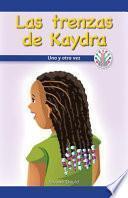 Las trenzas de Kaydra: Una y otra vez (Kaydra's Cornrows: Over and Over Again)
