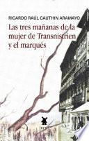 Las Tres Mañanas de la Mujer de Transnistrien y el Marqués