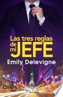 Las tres reglas de mi jefe