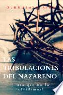 Las tribulaciones del Nazareno