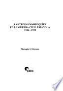 Las tropas marroquíes en la Guerra Civil Española, 1936-1939