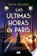Las últimas horas en París