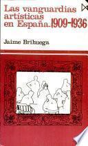 Las vanguardias artísticas en España, 1909-1936