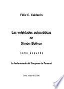 Las veleidades autocráticas de Simón Bolívar