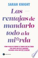 Las ventajas de mandarlo todo a la mierda