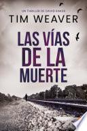 Las vías de la muerte