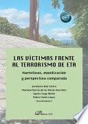 Las víctimas frente al terrorismo de ETA: narrativas, movilización y perspectiva comparada