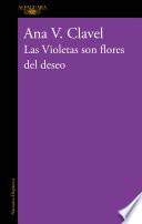 Las Violetas son flores del deseo