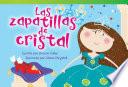 Las zapatillas de cristal (The Glass Slippers) Guided Reading 6-Pack