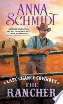 Last Chance Cowboys: The Rancher