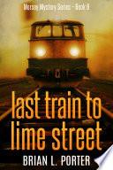 Last Train to Lime Street
